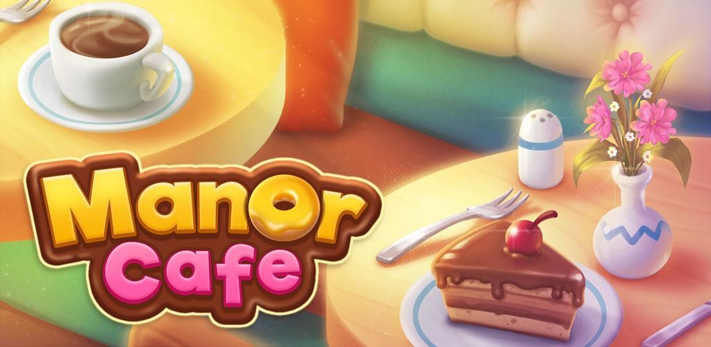 ดาวน์โหลด Manor Cafe 1.77.15 Apk + Mod (ดาว, เหรียญ,ชีวิตไม่จำกัด) สำหรับ Android